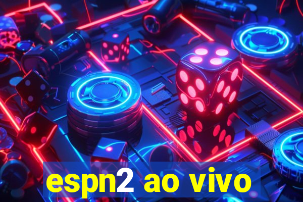 espn2 ao vivo